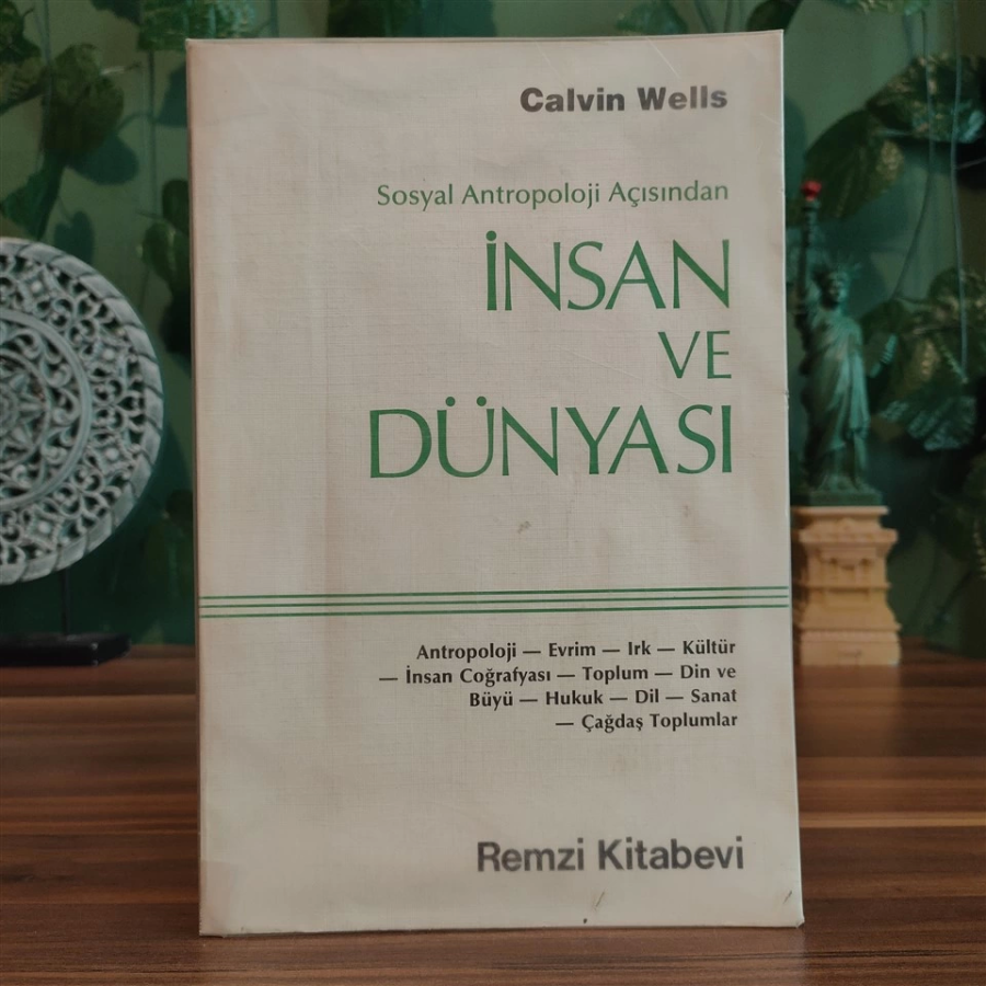 İnsan ve Dünyası Sosyal Antropoloji Açısından Calvin Wells