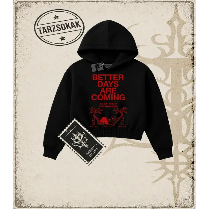BETTER DAYS Kadın Crop Kapşonlu Sweatshirt
