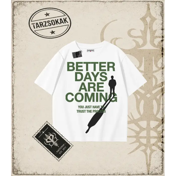 BETTER DAYS  Oversize Unisex Tişört