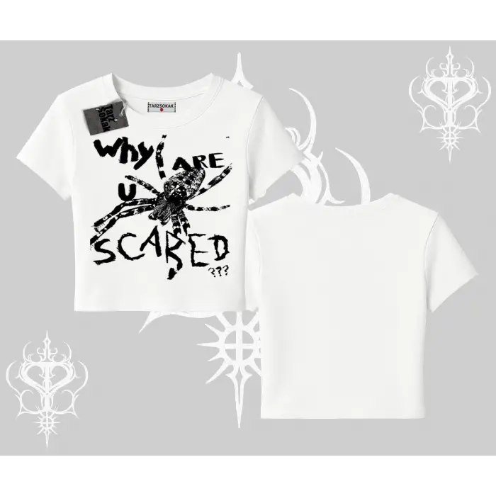Beyaz Babby Tee Why are u Scared
