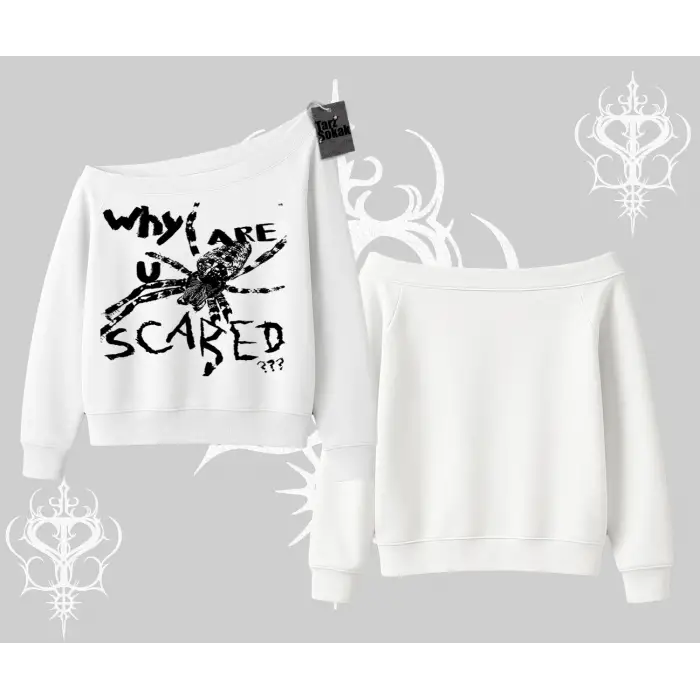 Beyaz Kayık Yaka Sweatshirt Why are u Scared