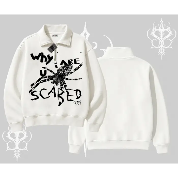 Beyaz Yarım Fermuarlı Sweatshirt Why are u Scared