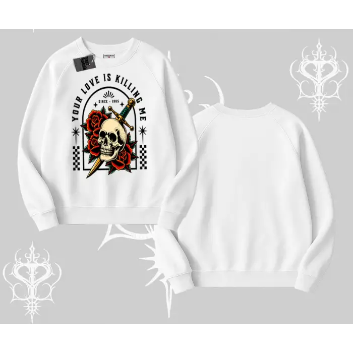Biskilet Sweatshirt Your Love Is Killing Me Dead Romance