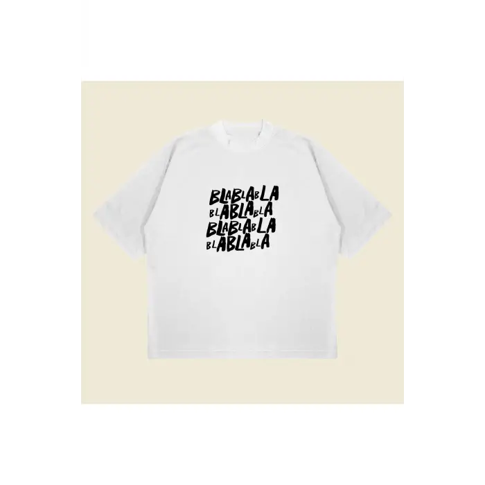 Blablabla Baskılı Oversize Unisex Pamuklu Nefes Alan Kalın Kumaşlı