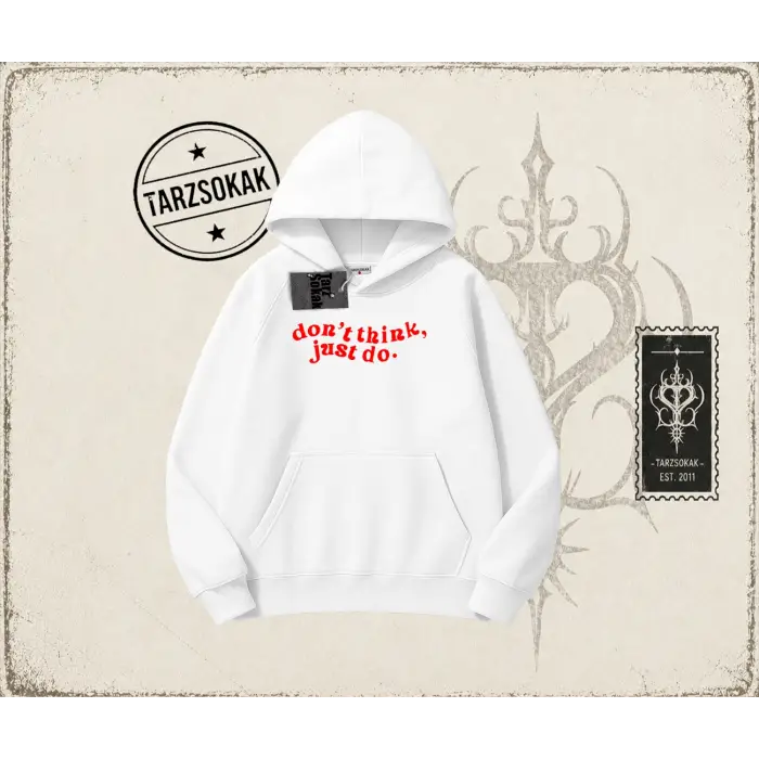 Dont Think Just Do Oversize Unisex Kapşonlu Sweatshirt Beyaz