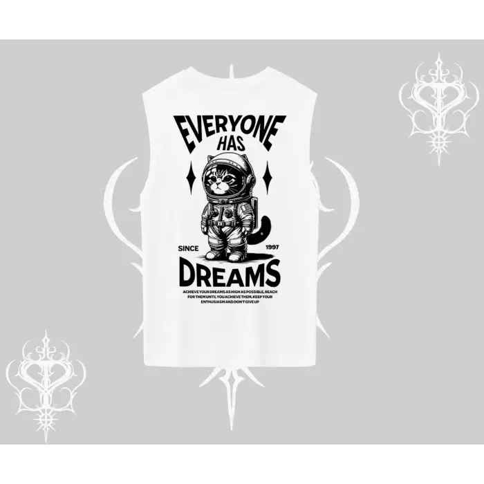 Everyone Has Dreams Yazılı Astronot Kedi Arka Baskılı Kolsuz Tshirt