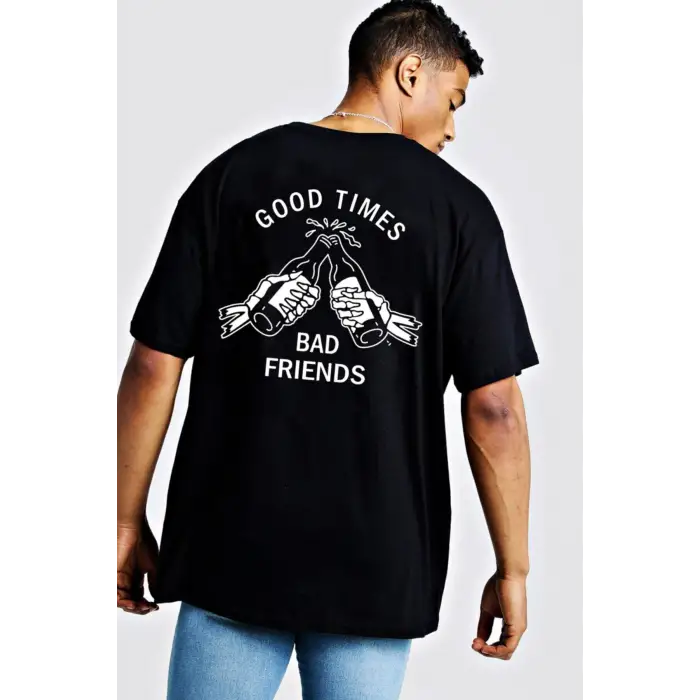 Good Times Bad Friends Oversize Tişört