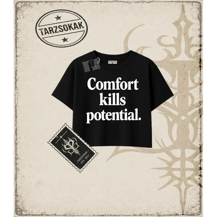 Gotik & Grunge STREETWEAR COMFORT KILLS POTENTIAL Crop Tişört