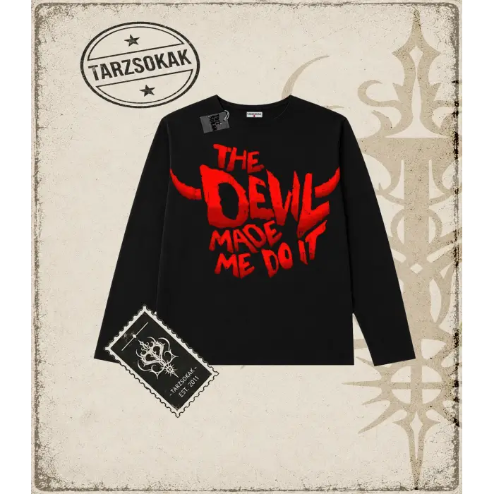 Gotik & Grunge STREETWEAR THE DEVIL MADE ME DO IT Long Sleeve