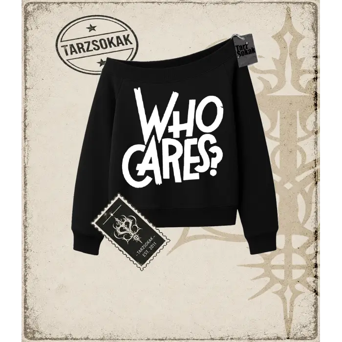 Gotik & Grunge STREETWEAR WHO CARES Kayık Yaka Sweatshirt