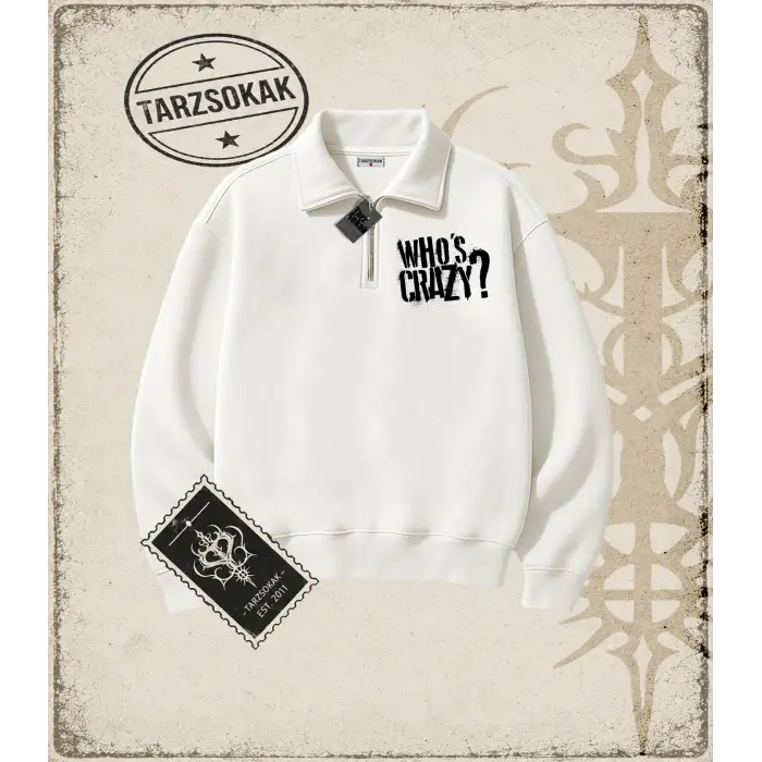 Gotik & Grunge STREETWEAR WHOS CRAZY Yarım Fermuarlı Sweatshirt