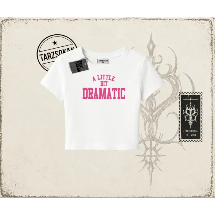 Kadın a Little Bit Dramatic Kadın Baby Tee Beyaz