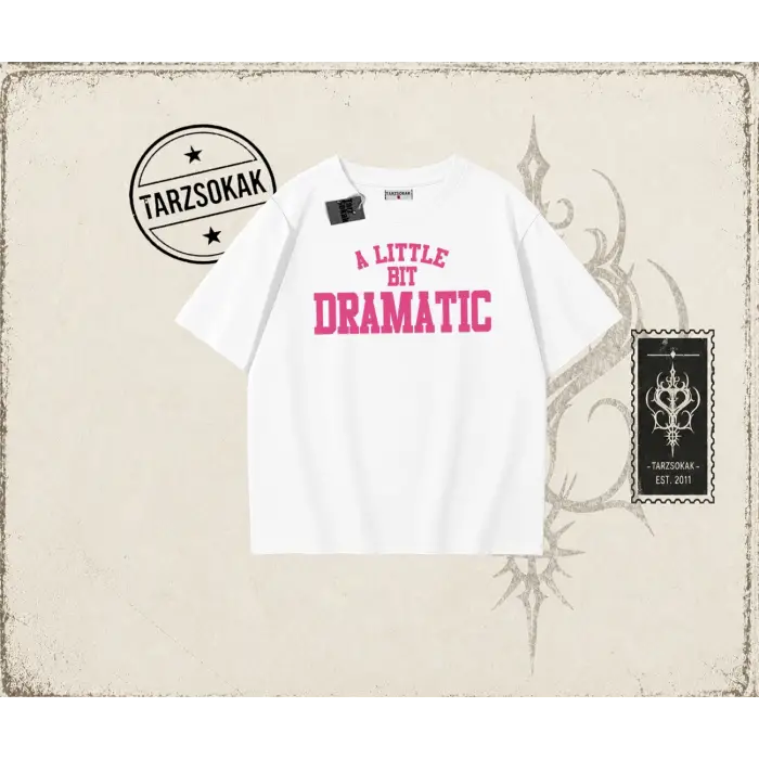 Kadın a Little Bit Dramatic Oversize Unisex Tişört Beyaz