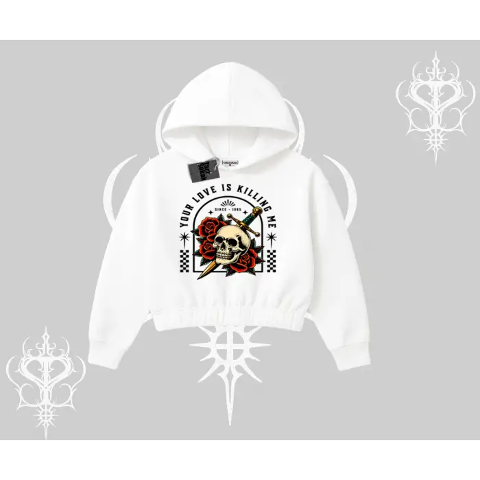 Kapşonlu Crop Sweatshirt Your Love Is Killing Me Dead Romance