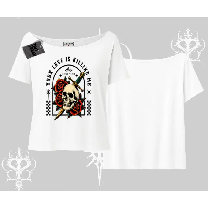 Kayık Yaka Tshirt Your Love Is Killing Me Dead Romance