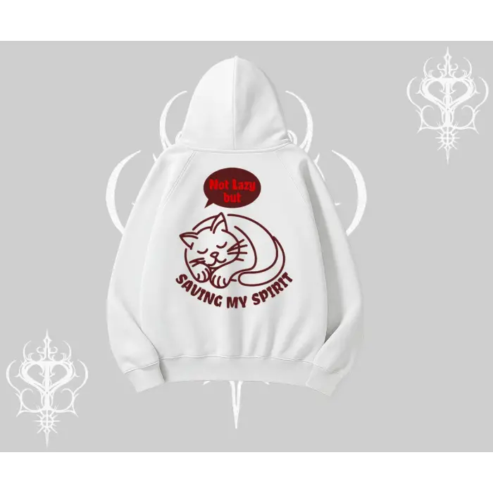 Not Lazy Saving My Spirit Kedi Baskılı Kapşonlu Sweatshirt