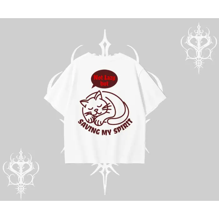 Not Lazy Saving My Spirit Kedi Baskılı Oversize Tshirt