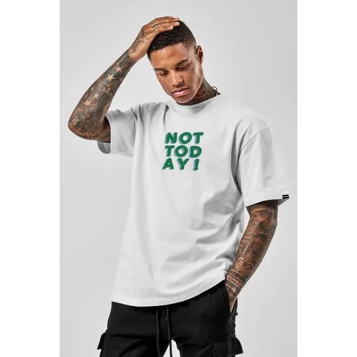 Oversize Not Today Baskılı Beyaz Tshirt NRAGE26