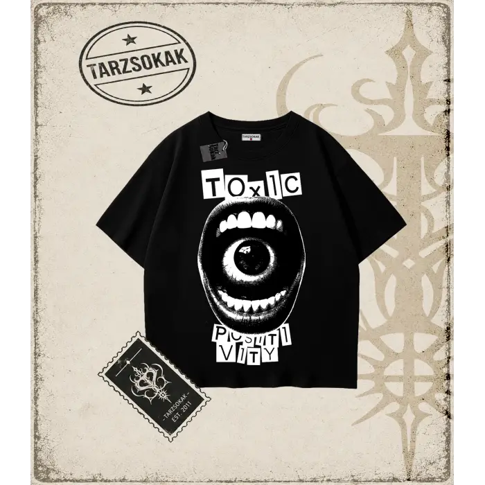 TOXIC POSITVITY Oversize Unisex Tişört