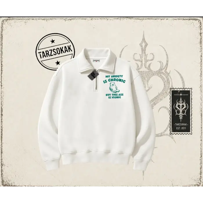Unisex My Anxiety is Chronic Unisex Polo Yaka Yarım Fermuarlı Sweatshirt Beyaz