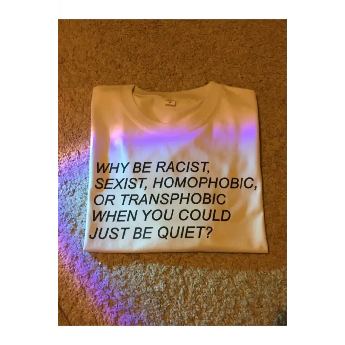 Unisex Oversize Why Be Racist Tshirt