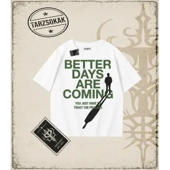 BETTER DAYS  Oversize Unisex Tişört
