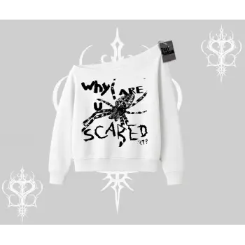 Beyaz Kayık Yaka Sweatshirt Why are u Scared