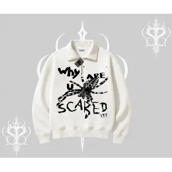 Beyaz Yarım Fermuarlı Sweatshirt Why are u Scared