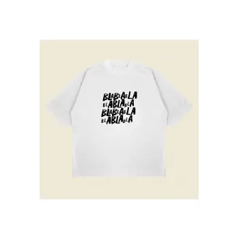 Blablabla Baskılı Oversize Unisex Pamuklu Nefes Alan Kalın Kumaşlı