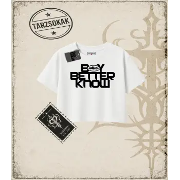 BOY BETTER KNOW Kadın Crop Tişört