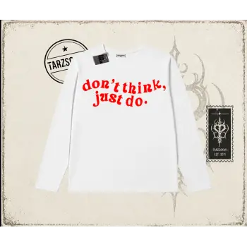 Dont Think Just Do Biskilet Yaka  Long Sleeve Beyaz