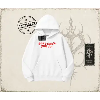 Dont Think Just Do Oversize Unisex Kapşonlu Sweatshirt Beyaz