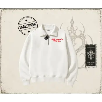 Dont Think Just Do Unisex Polo Yaka Yarım Fermuarlı Sweatshirt Beyaz
