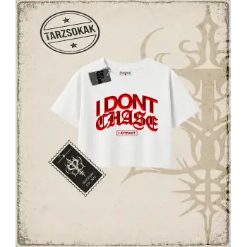 DONT CHASE Kadın Crop Tişört