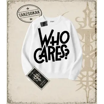 Gotik & Grunge STREETWEAR WHO CARES Bisiklet Yaka Sweatshirt