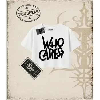 Gotik & Grunge STREETWEAR WHO CARES Crop Tişört
