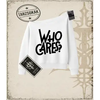 Gotik & Grunge STREETWEAR WHO CARES Kayık Yaka Sweatshirt