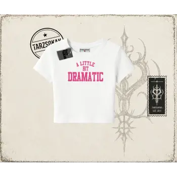 Kadın a Little Bit Dramatic Kadın Baby Tee Beyaz