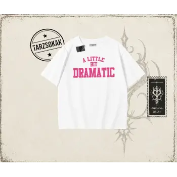 Kadın a Little Bit Dramatic Oversize Unisex Tişört Beyaz