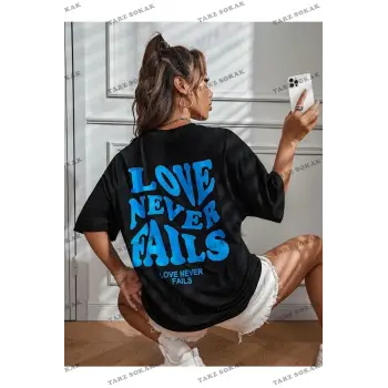 Kadın Siyah Love Never Fails Baskılı Oversize