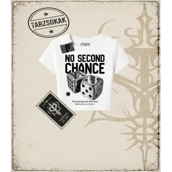 NO SECOND CHANCE Kadın Baby Tee