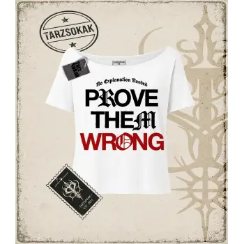 PROVE THEM WRONG Kadın Kayık Yaka Tişört