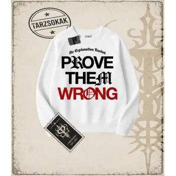PROVE THEM WRONG Oversize Unisex Bisiklet Yaka Sweatshirt
