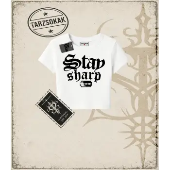 STAY SHARP Kadın Baby Tee