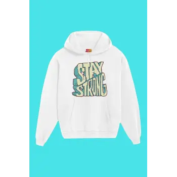 Unisex Beyaz Stay Strong Baskılı Sweatshirt