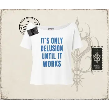 Unisex Its Only Delusion Kadın Kayık Yaka Tişört Beyaz