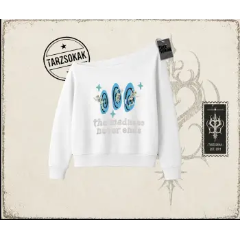 Unisex Madness Never Ends Kadın Kayık Yaka Sweatshirt Beyaz