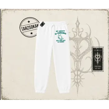 Unisex My Anxiety is Chronic Unisex Jogger Eşofman Altı Beyaz