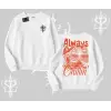 Always Chillin Kedi Arka Baskılı Biskilet Sweatshirt