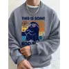 Bu Biraz Şaka Yapılı Baskılı Erkek Sweatshirt Kışlık Yuvarlak Yaka Kapüşonlu Sweatshirt Sokak